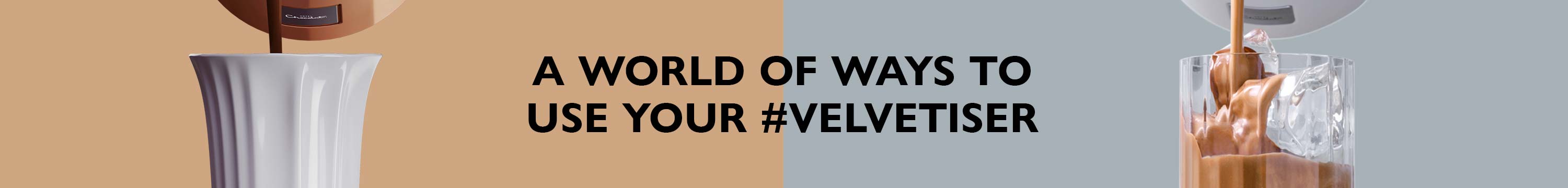 Velvetised or Velvet-iced Velvetised or Velvet-iced